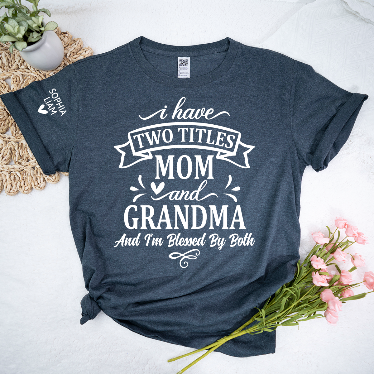I Have Two Titles Mom And Grandma Tee, Heartfelt Gift Idea for Mother and Grandmother
