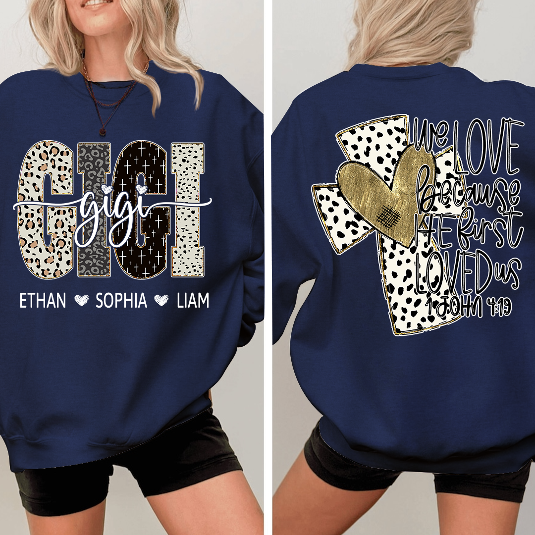 Bible Style Design We Love Because He Fist, Custom Gift For Gigi And Her Grandchildren