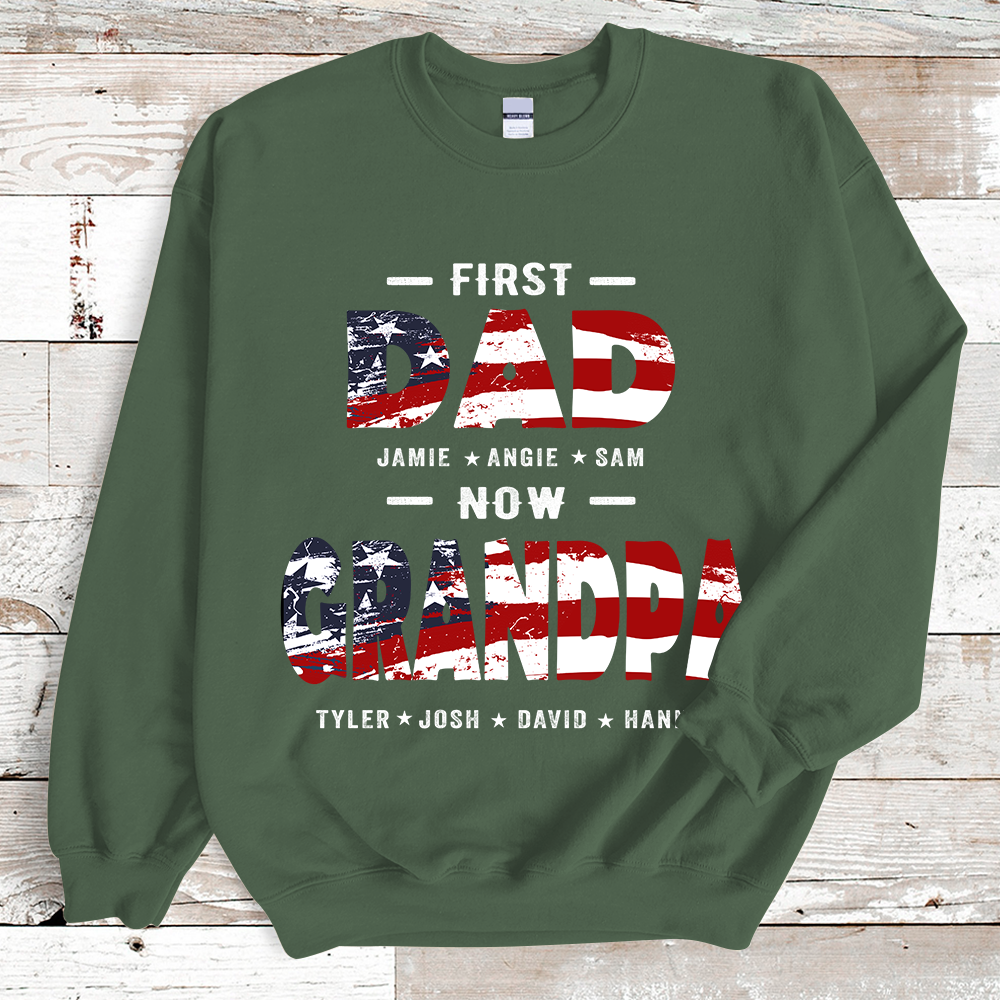 First Dad Now Papa Custom Names Sweatshirt