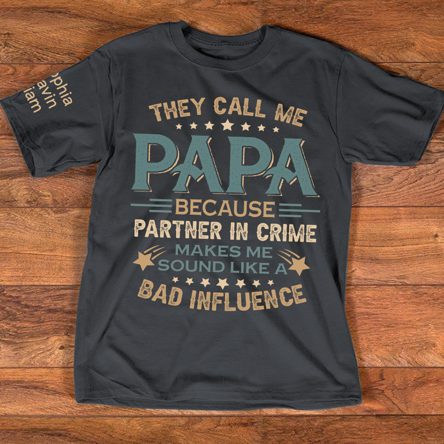 They Call Me Papa Because Partner In Crime Makes Me Sound Like A Bad Influence