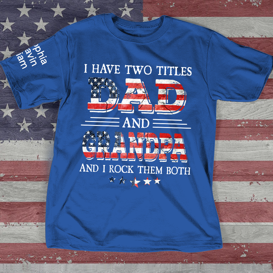 I Have Two Titles Dad And Grandpa And I Rock Them Both Flag