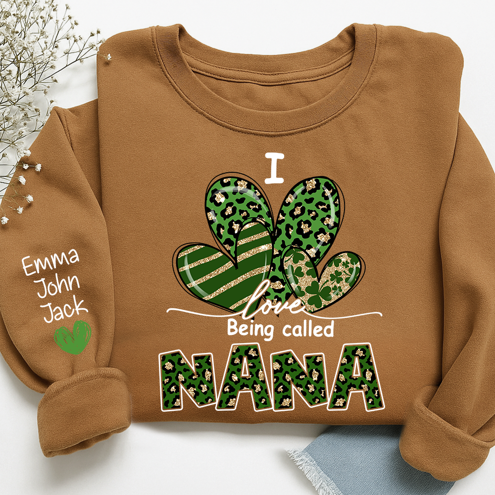 I Love to Be Called Nana Sweatshirt, Give Patrick's Day Gift for Grandma And Kids