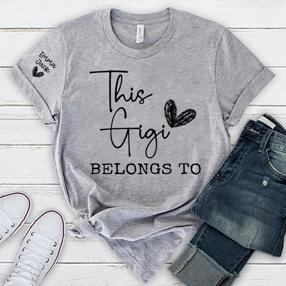 This Gigi Belongs To Shirt – Personalized Gigi T-Shirt with Custom Kids Names Gift