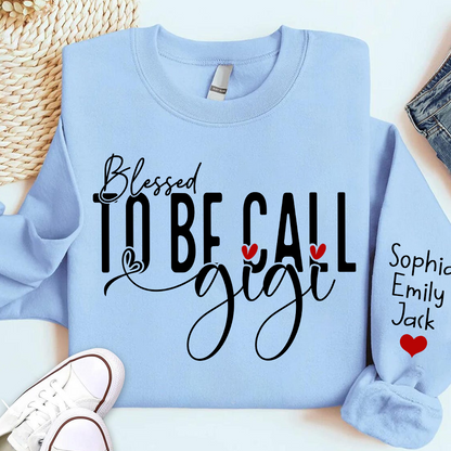 Personalized Blessed To Be Call Gigi Name Crewneck Sweatshirt, Custom Grandma And Kids