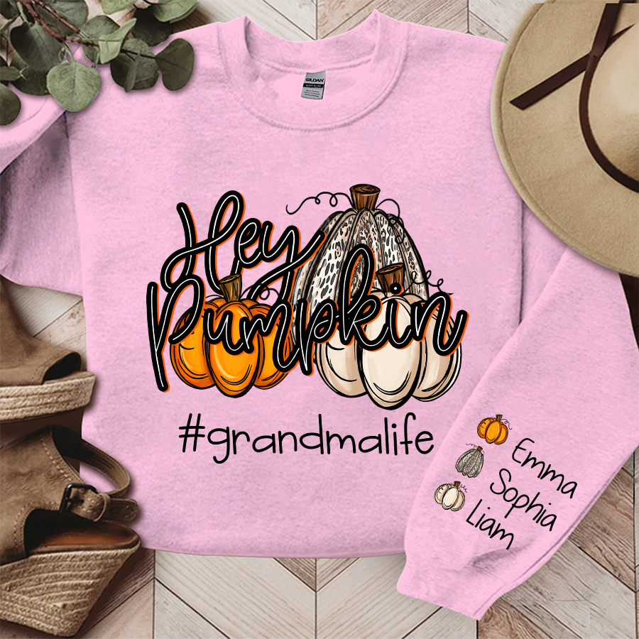 Grandma Life Hey Pumpkin Autumn, Custom Grandma And Grandkids, Grandma Gift Autumn TH Sweatshirt