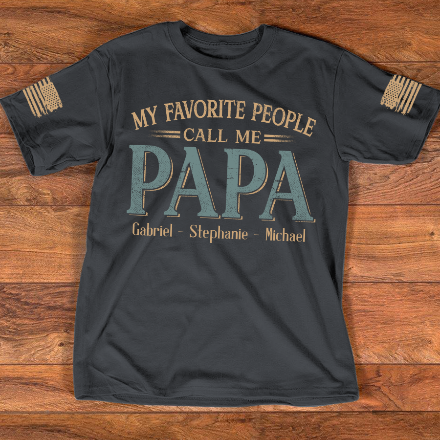 My Favorite People Call Me Papa And Grandkids Father's Day
