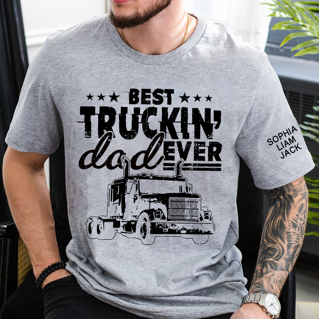The Best Truck Dad Ever T-shirt, Father's Day Gift, Father's Day T-Shirt For Truck Drivers, Gift For Dad And Grandchildren