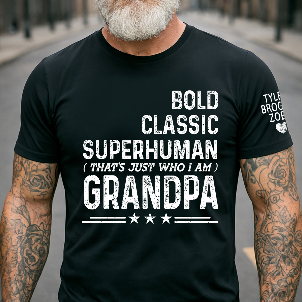 Grandpa Quote T-Shirt, Bold Classic Superhuman Grandpa Funny Graphic Tee