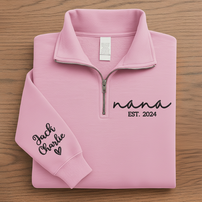 Nana Est Embroidered Quarter Zip – Personalized Grandma Sweatshirt With Grandchildren Names