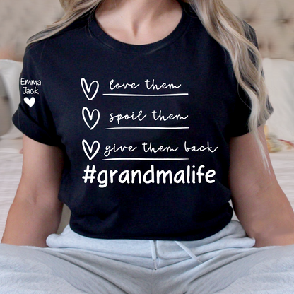 Grandma Life Shirt Love Them Spoil Them Give Them Back, Personalized Family T Shirt with Grandkids Names