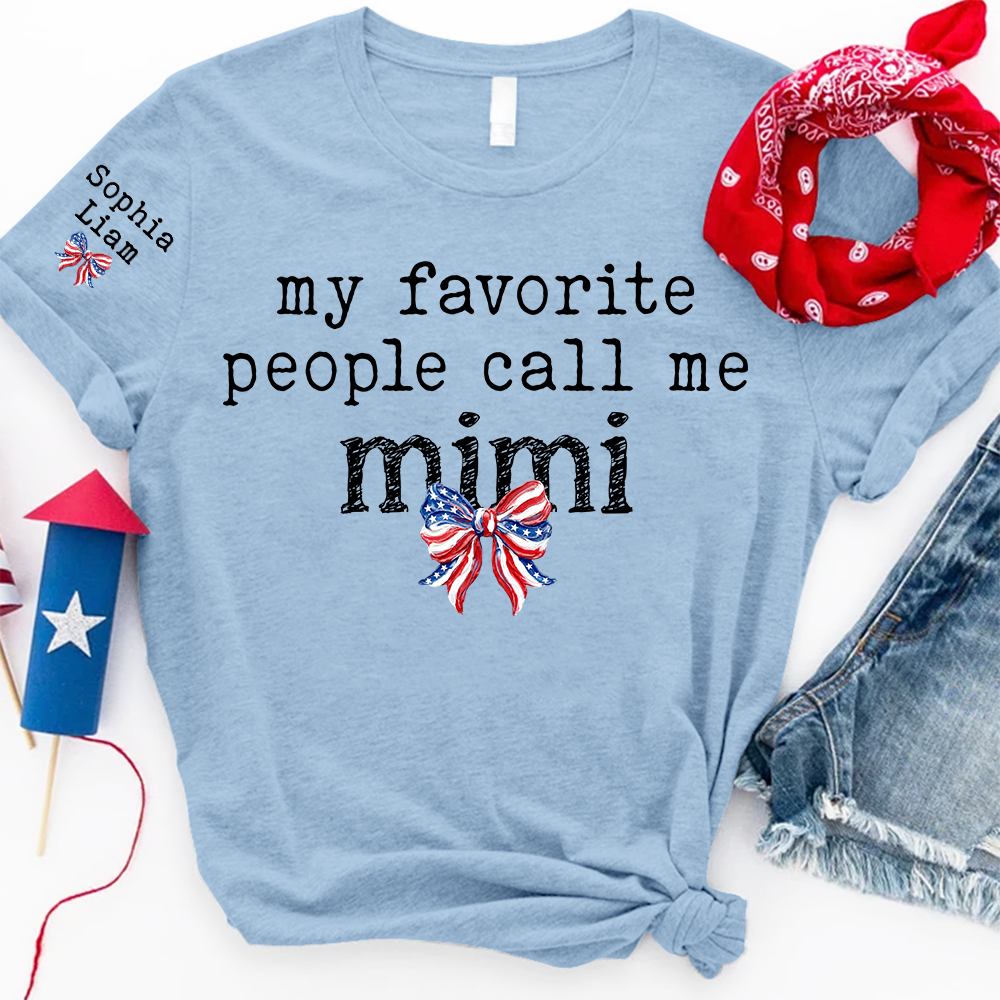 Personalized Mimi Shirt, My Favorite People Call Me Mimi Tee, Patriotic Grandma Gift with Kids Names for Fourth of July