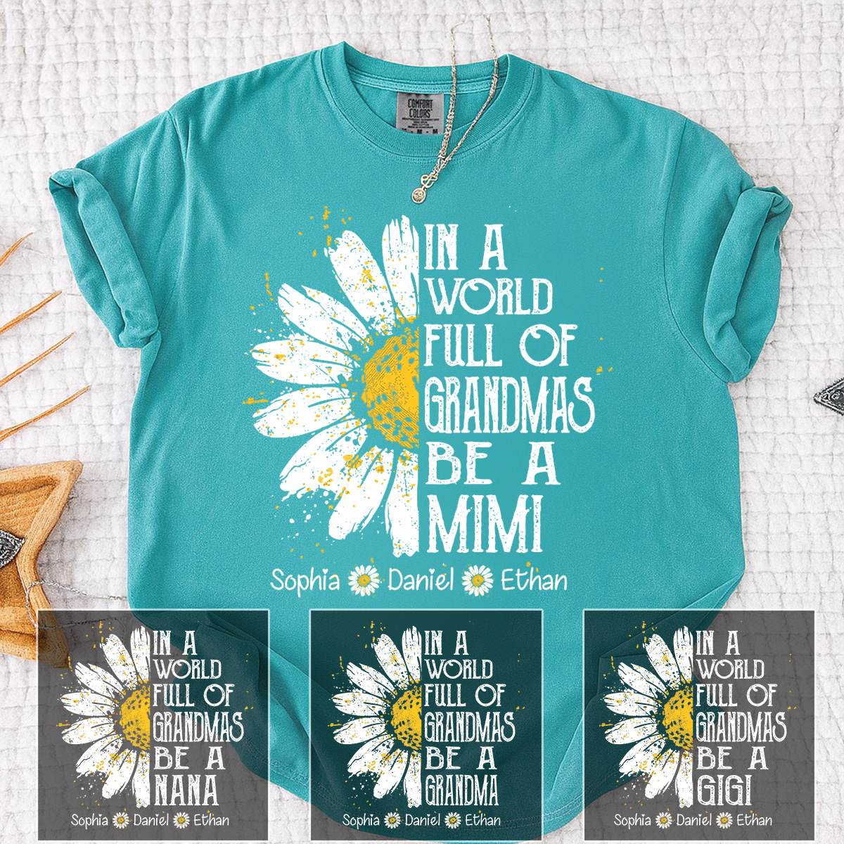 Comfort In a World Full of Grandmas Be a Mimi Shirt Personalized Names Daisy Flower Shirt