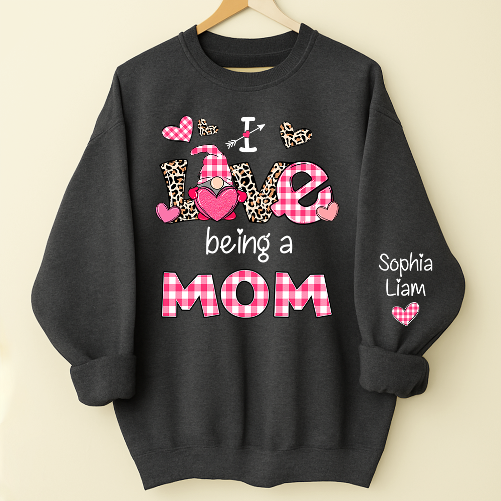 Custom Mom Sweatshirt with Kids Names, I Love Being a Mom Design, Cozy Valentine Apparel for Mothers