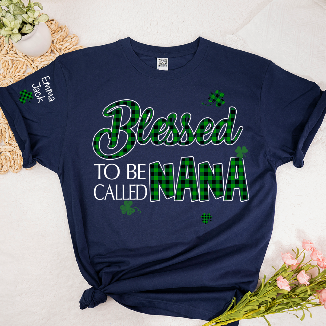 Personalized Nana T-shirt, Blessed to Be Called Nana Patrick's Day Gift for Grandma