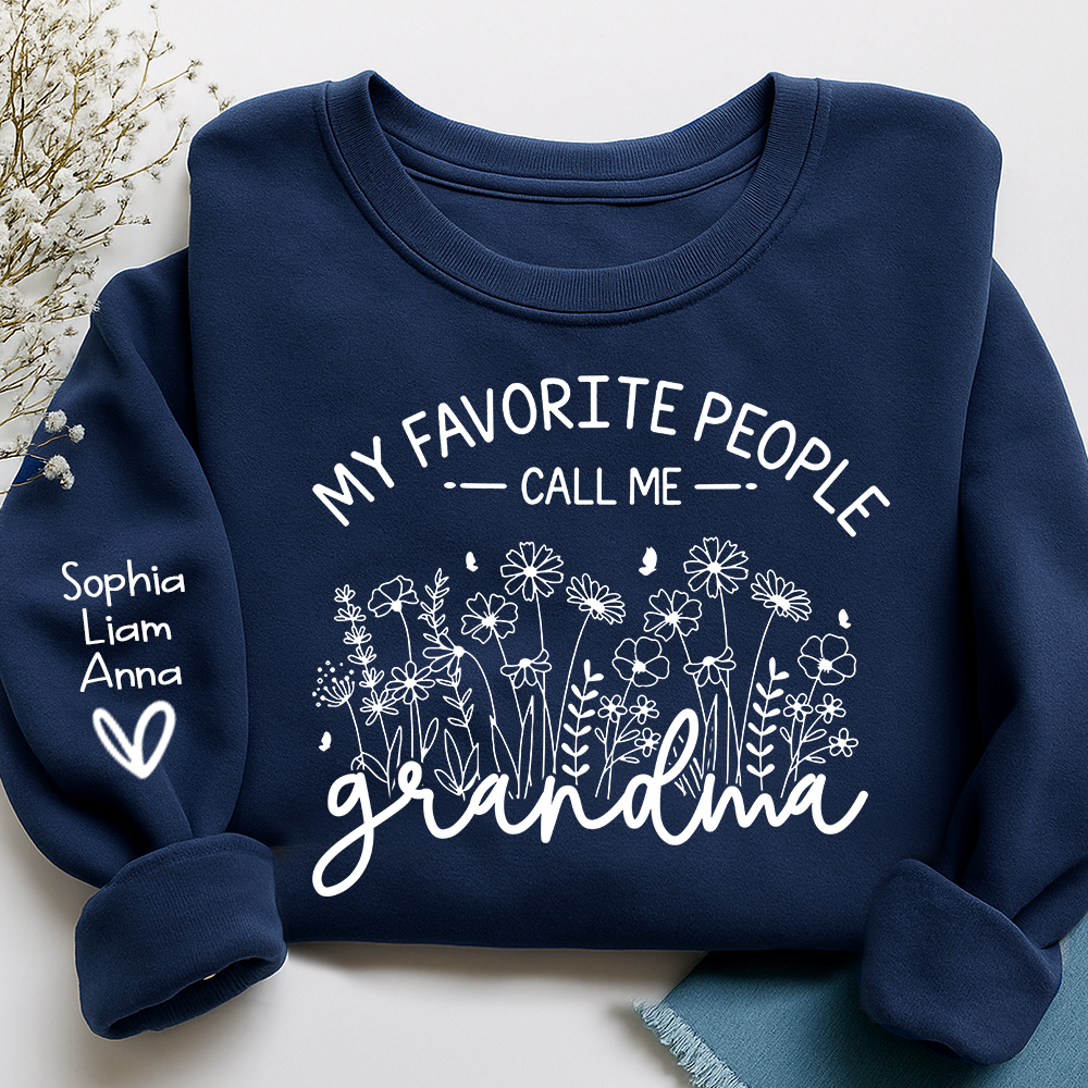 My Favorite People Call Me Grandma Sweatshirt – Personalized Grandma Shirt with Custom Names