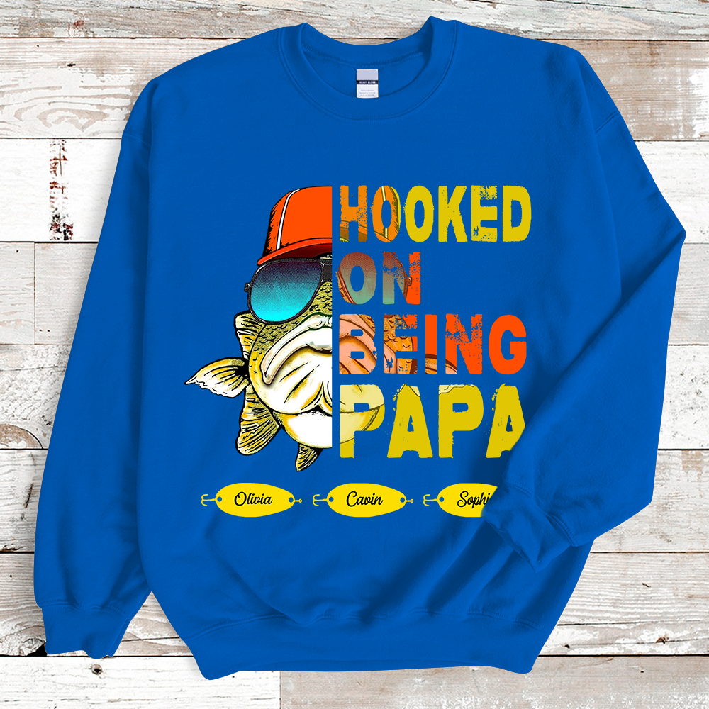 Hooked On Being Fishing Father's Day Sweatshirt