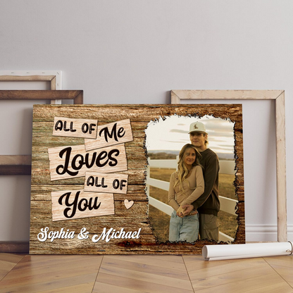 Personalized All Of Me Loves All Of You Photo Wall Art With Names, Romantic Couple Decor Canvas