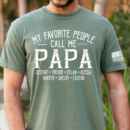 My Favorite People Call Me Papa Shirt Personalized Dad T Shirt With Kids Names, Custom Grandpa Tee For Men