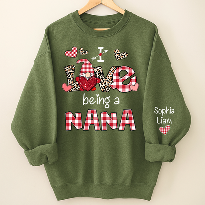 Custom Name Nana Sweatshirt for Valentine, I Love Being a Nana Grandma Gift