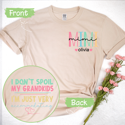 Funny Grandma T-Shirt, I Don't Spoil My Grandkids, Im Just Very Accommodating, Grandmother Shirt