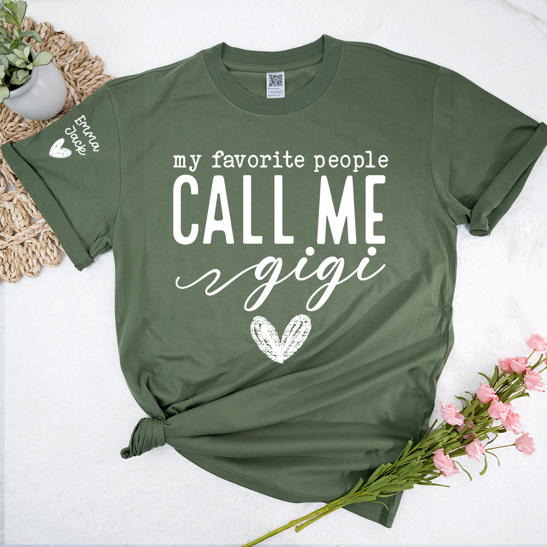 Personalized My Favorite People Call Me Gigi T-Shirt, Gigi with Heart Design Custom kids Names