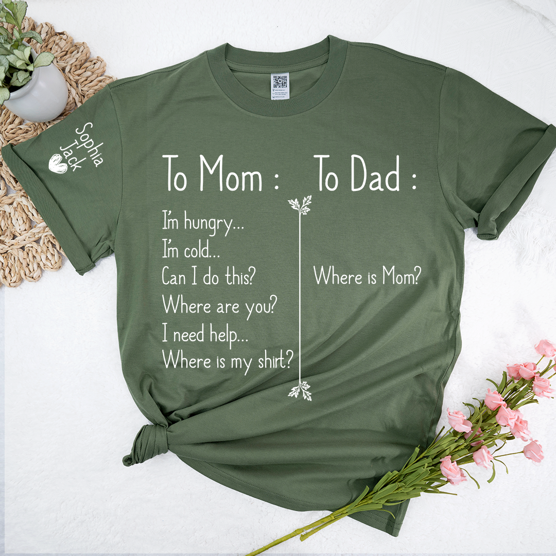 Funny To Mom To Dad T-Shirt - Custom Kids Name Sleeve Personalized Mom Shirt