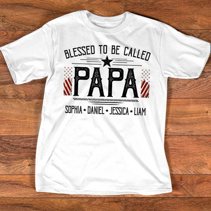 Custom Papa Shirt, Blessed to Be Called Papa with American Flag, Personalized Grandkids Names
