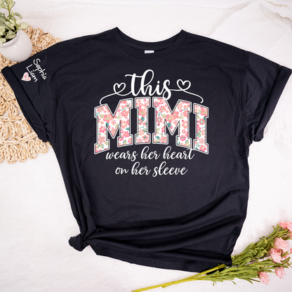 This Mimi Wears Her Heart On Her Sleeve Shirt, Personalized Mimi Shirt with Kids Names on Sleeve, Custom Grandma Gift