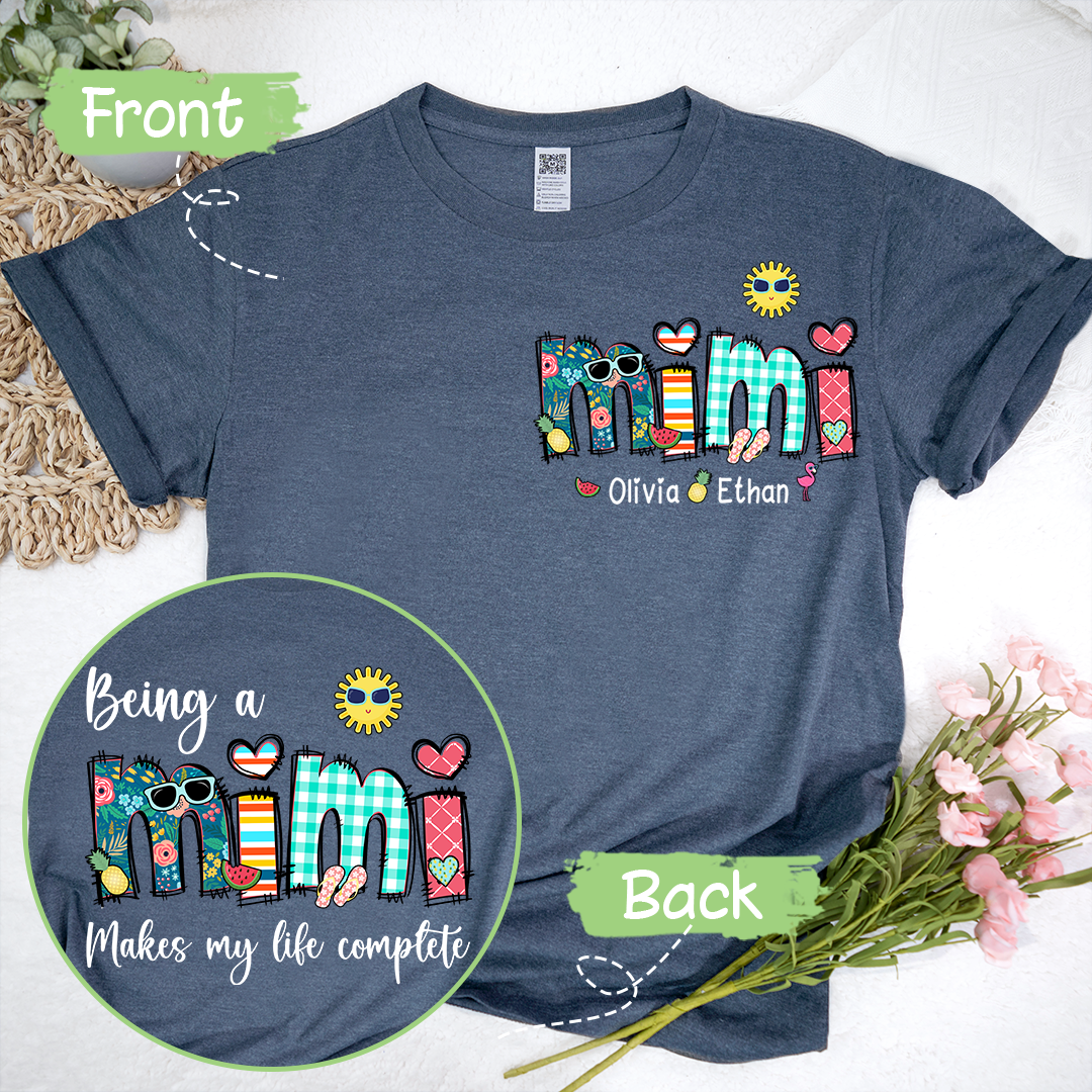Custom Being A Mimi Makes My Life Complete Summer T-Shirt
