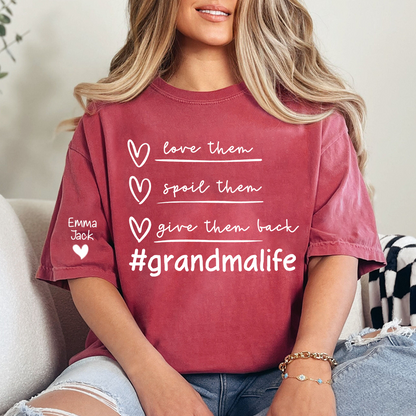 Grandma Life Shirt Love Them Spoil Them Give Them Back, Personalized Family T Shirt with Grandkids Names