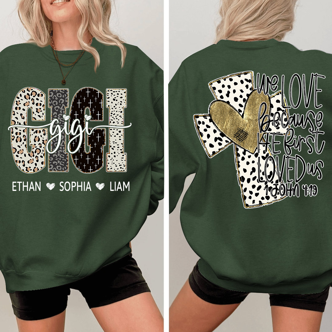 Bible Style Design We Love Because He Fist, Custom Gift For Gigi And Her Grandchildren