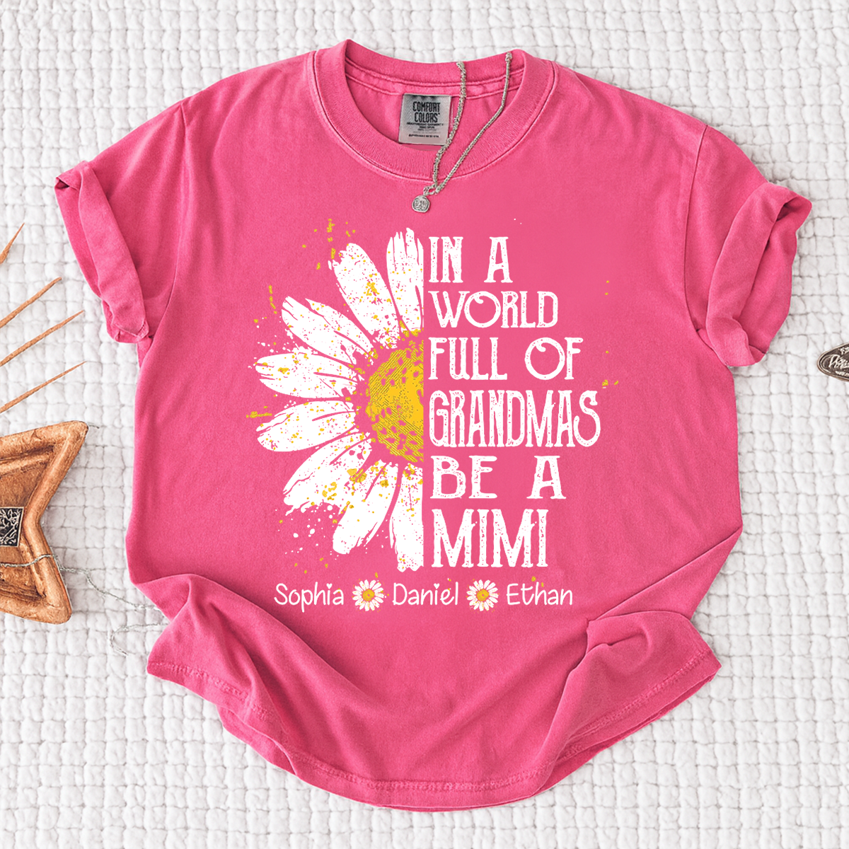 Comfort In a World Full of Grandmas Be a Mimi Shirt Personalized Names Daisy Flower Shirt