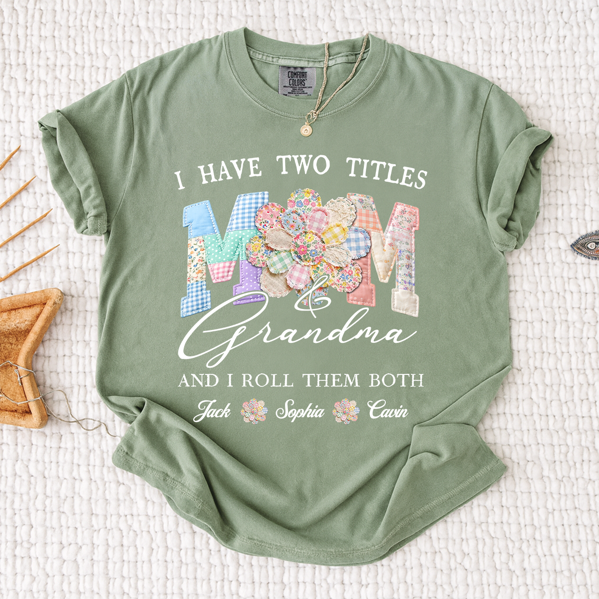 Comfort Colors® I Have Two Titles Mom & Grandma Shirt, Personalized Family T-Shirt with Custom Names