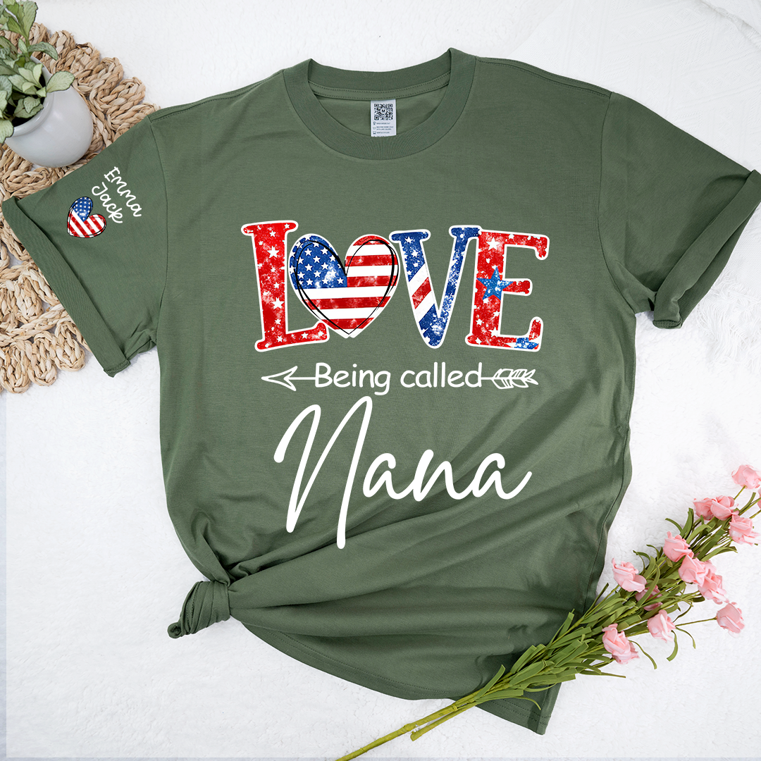 Love Being Called Nana Shirt, Personalized Patriotic Nana T-Shirt with Custom Names