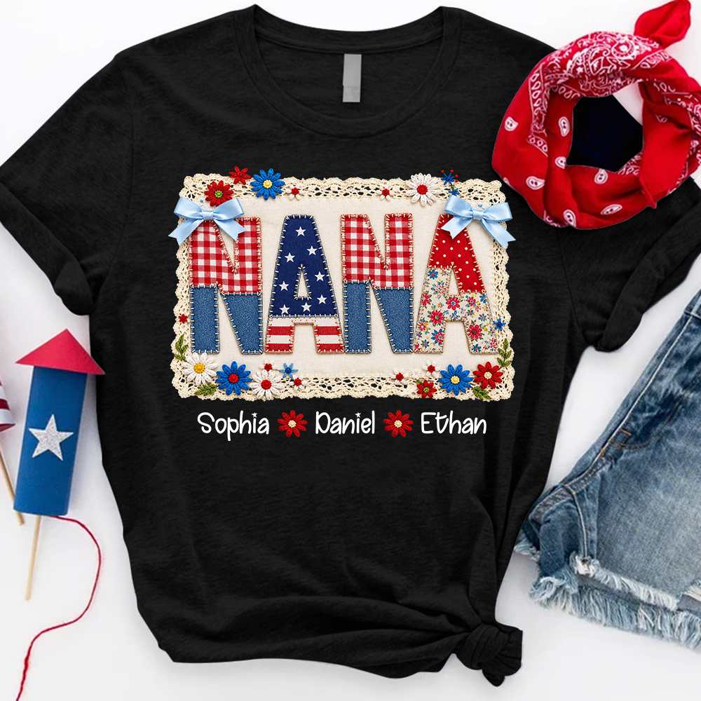 Personalized Nana Shirt, Patchwork Patriotic Design, Custom Kids Names, Independence Day T Shirt, Fourth of July Family Outfit