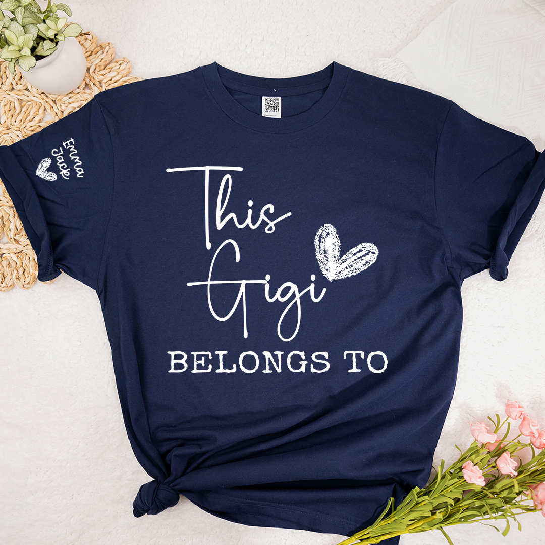 This Gigi Belongs To Shirt – Personalized Gigi T-Shirt with Custom Kids Names Gift