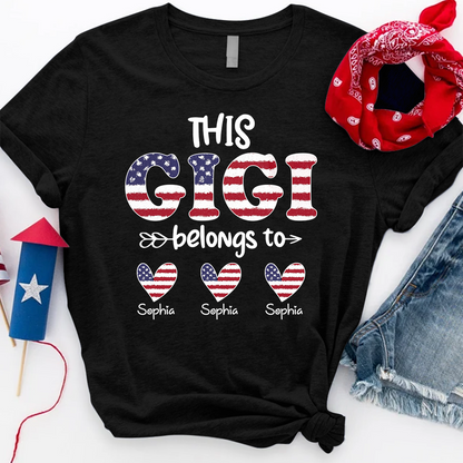 This Gigi Belongs to T Shirt, Personalized 4th of July Gift for Gigi with Custom Names