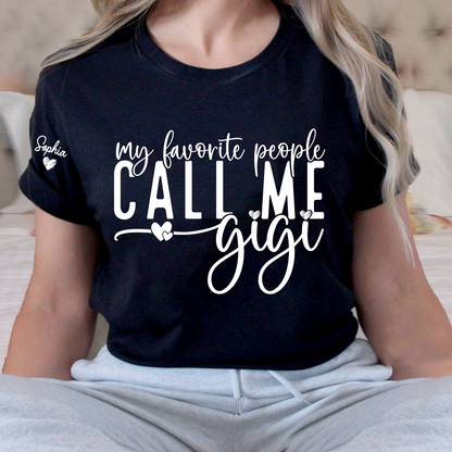 My Favorite People Call Me Grandma Shirt, Personalized Grandmother Grandchildren Gift, To Grandma from Grandkids