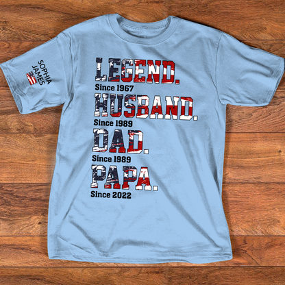 Custom Dad Shirt Legend Husband Papa Since Year, Patriotic USA Flag Family Gift T Shirt