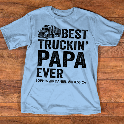 Custom Papa Truck Driver Shirt with Kids Names, Best Truckin' Papa Ever T Shirt, Personalized Family Gift for Trucker Dad
