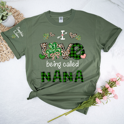I Love Being Called Nana Shirt, Personalized St Patrick’s Day Nana Shirt With Shamrock Design