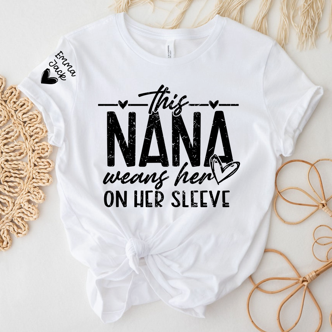Nana Heart On Her Sleeve T Shirt, Personalized Grandchildren Names Gift
