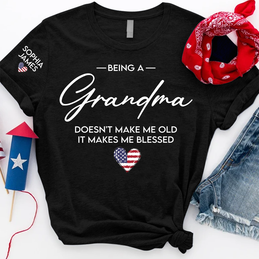 Grandma Shirt Being a Grandma Makes Me Blessed with Kids Names Custom Family T Shirt for Women