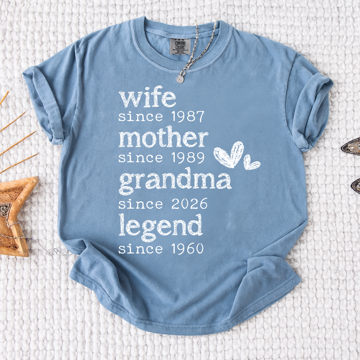 Comfort Colors Wife Mother Grandma Legend Shirt, Since Date Tee for Wife, Mom, and Grandma, Perfect Family Gift