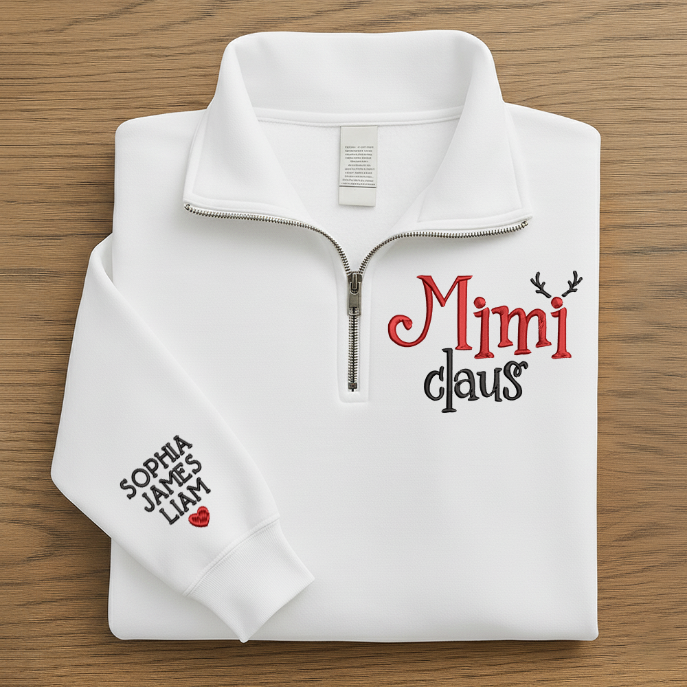 Custom Mimi Claus Quarter Zip – Personalized Christmas Sweatshirt for Grandma Or Mom With Kids Names Embroidery