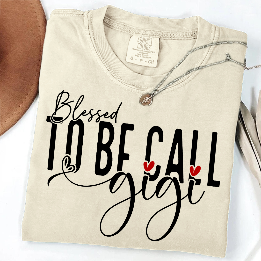 Comfort Colors® T-Shirt Personalized Blessed To Be Call Gigi Name Crewneck, Custom Grandma And Kids