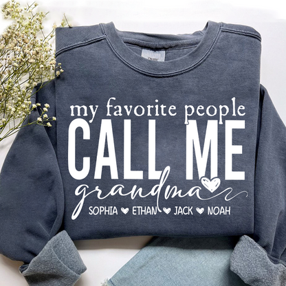 My Favorite People Call Me Grandma Sweatshirt, Personalized Gift with Grandkids Names
