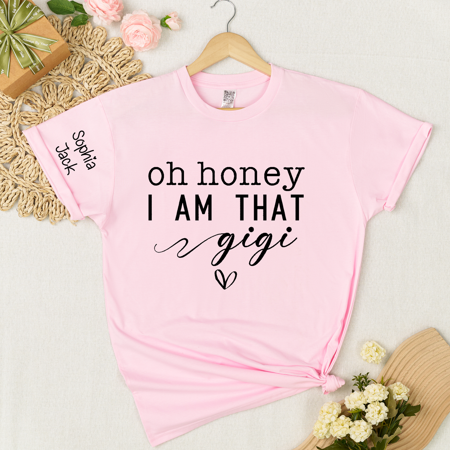 Custom Gigi Shirt, Personalized 'Oh Honey I Am That Gigi' T-Shirt with Names, Gifts for Grandmothers, Mother's Day Apparel