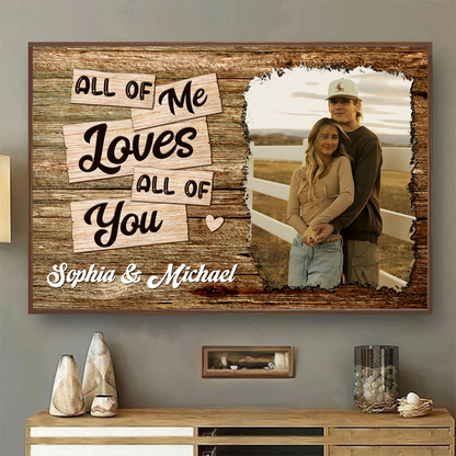 Personalized All Of Me Loves All Of You Photo Wall Art With Names, Romantic Couple Decor Canvas