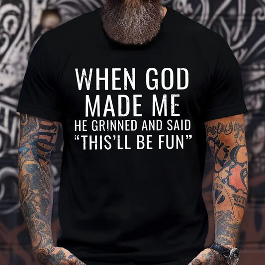 Faith Based Humor Shirt, When God Made Me Graphic Tee, Funny Inspirational Christian Gift for Men and Women